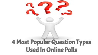 4 Types Of Question To Used In Online Polls
