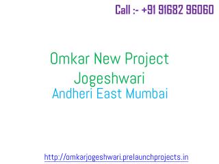 Omkar New Project Jogeshwadi Andheri East Mumbai