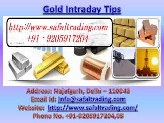 Gold Intraday Tips, 100% Accurate Commodity Tips Call @ 91-9205917204