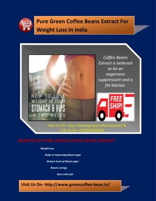 Pure Green Coffee Beans Extract For Weight Loss In India