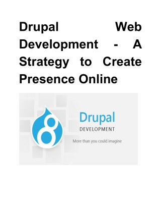 Drupal Web Development - A Strategy to Create Presence Online