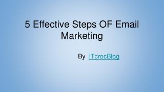 5 Effective Steps of Email Marketing
