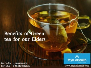 Benefits of Green tea for our Elders