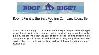 Roof It Right is the Best Roofing Company Louisville KY