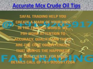 Accurate Mcx Crude Oil Tips, Crude Oil Tips Specialist Call @ 91-9205917204