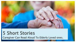5 Short Stories Caregiver Can Read Aloud To Elderly Loved ones.