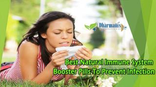 Best Natural Immune System Booster Pills To Prevent Infection