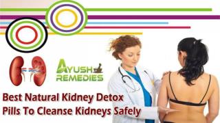 Best Natural Kidney Detox Pills To Cleanse Kidneys Safely