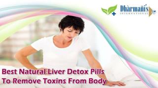 Best Natural Liver Detox Pills To Remove Toxins From Body