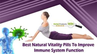 Best Natural Vitality Pills To Improve Immune System Function