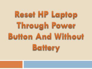 Reset HP Laptop Through Power Button And Without Battery.