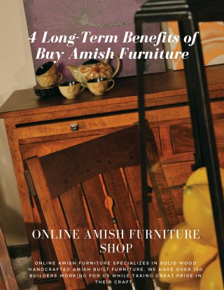 4 Long term of benifits of buy Amish Furniture