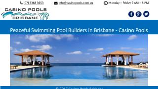 Peaceful Swimming Pool Builders In Brisbane - Casino Pools