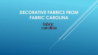 Decorative Fabrics from fabricarolina