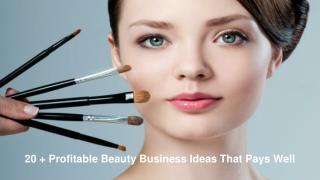 20 Profitable Beauty Business Ideas That Pays Well