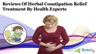 Reviews Of Herbal Constipation Relief Treatment By Health Experts