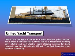United Yacht Transport Provides the Best Service