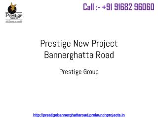Prestige New Launch Bannerghatta Road Bangalore
