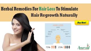 Herbal Remedies For Hair Loss To Stimulate Hair Regrowth Naturally