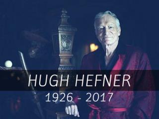 Hugh Hefner 1926 - 2017