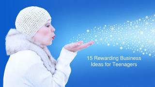 15 Rewarding Business Ideas for Teenagers - Low Cost