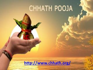 Chhath | Chhath Puja 2017 | Chhath.org
