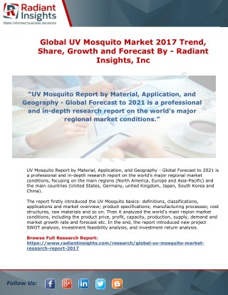 Global UV Mosquito Market 2017 Trend, Share, Growth and Forecast By Radiant Insights