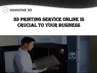 3d Printing Service Online Is Crucial To Your Business