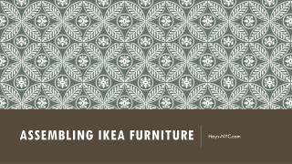Assembling IKEA Furniture