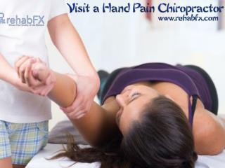 Visit a Hand Pain Chiropractor