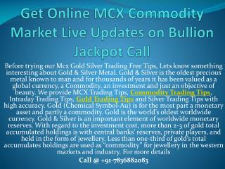 Get Online MCX Commodity Market Live Updates on Bullion Jackpot Call