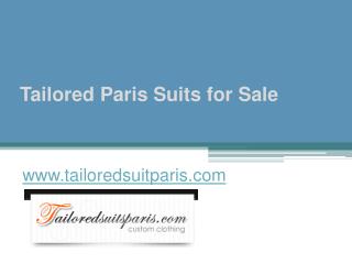 Tailored Paris Suits for Sale - www.tailoredsuitparis.com