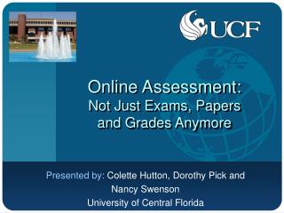 Online Assessment: Not Just Exams, Papers and Grades Anymore