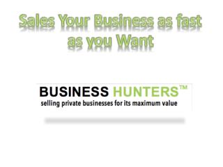Business Hunters Sales Your Business as fast as you Want