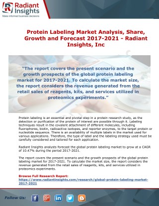Global Protein Labeling Market - Analysis, Share, Growth and Forecast 2017-2021 - Radiant Insights, Inc