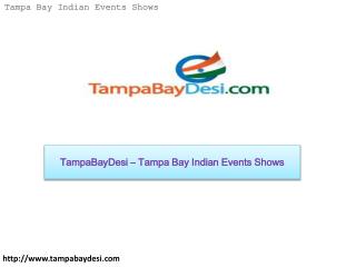 TampaBayDesi – Tampa bay Indian Events Shows