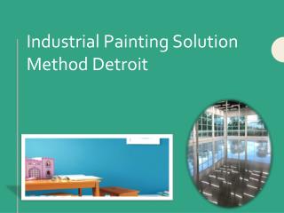 Industrial Painting Solution Method Detroit