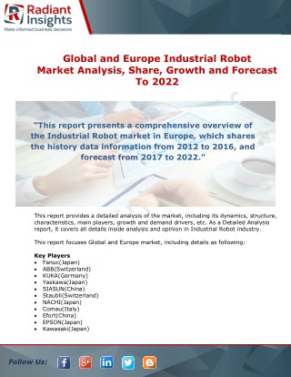Industrial Robot Market Analysis, Share, Growth and Forecast To 2022