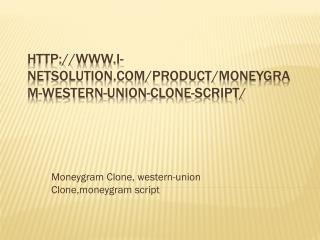 Moneygram Clone, western-union Clone,moneygram script