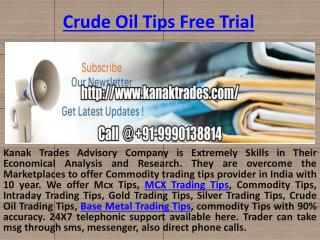 Gold Trading Tips, Crude Oil Trading Tips, Base Metal Trading Tips Provider - Kanak Trades