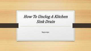 How To Unclog A Kitchen Sink Drain