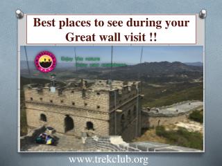 Best places to see during your Great wall visit !!