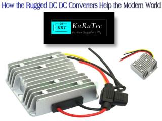 How the Rugged DC DC Converters Help the Modern World