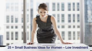 25 Small Business Ideas for Women - Low Investment
