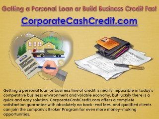 Getting a Personal Loan or Build Business Credit Fast - CorporateCashCredit.com