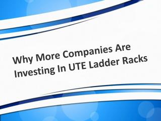 Why more companies are investing in ute ladder racks