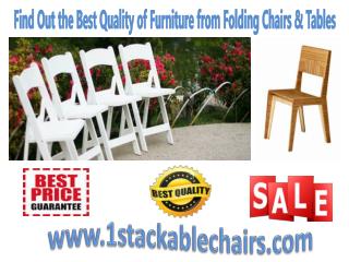 Find Out the Best Quality of Furniture from Folding Chairs & Tables