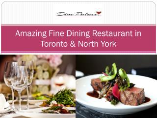 Affordable Fine Dining Restaurants in Toronto & North York