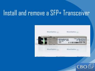Install and remove a SFP Transceiver