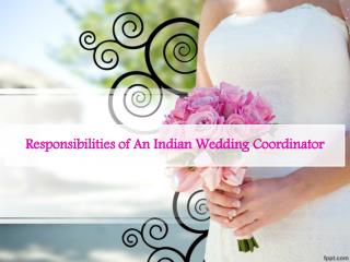 Responsibilities of An Indian Wedding Coordinator